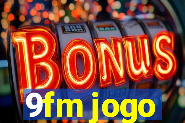 9fm jogo